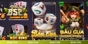 Bầu Cua B52Club - Sức Hút Đổi Thưởng Và Mẹo Rút Tiền